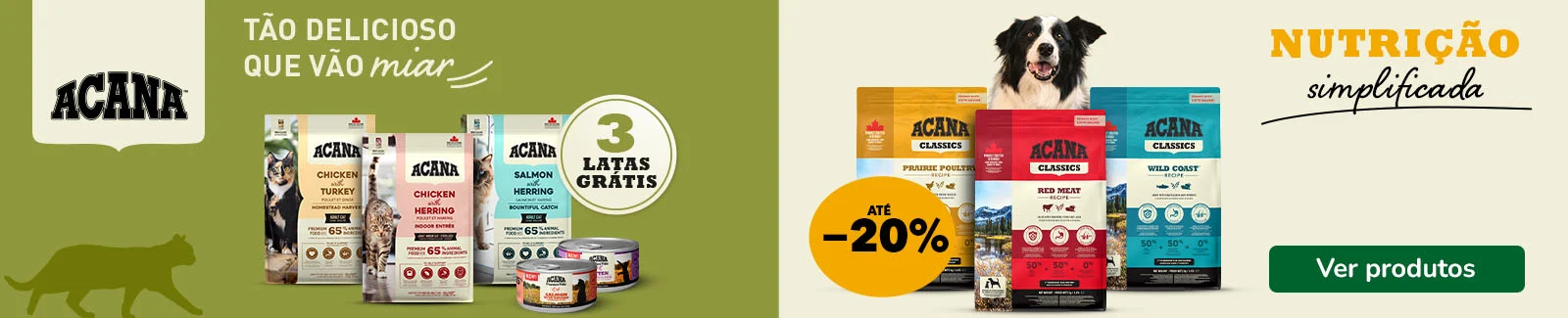 Acana: At&eacute; 20% de desconto em ra&ccedil;&atilde;o para c&atilde;o e 3 latas de h&uacute;mido gr&aacute;tis na compra de ra&ccedil;&atilde;o para gato.