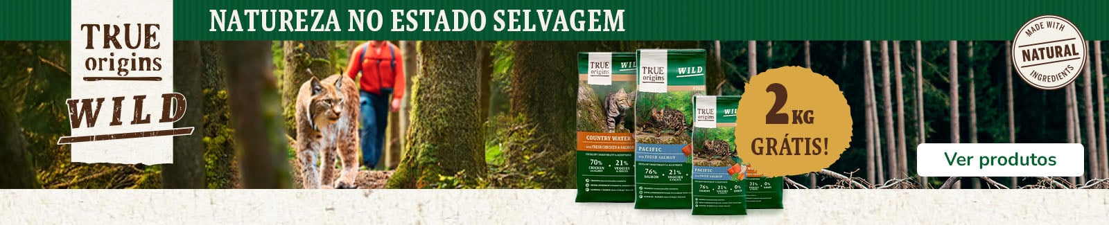 Receba 2 kg extra como promoção na compra de ração True Origins Wild selecionada para gatos