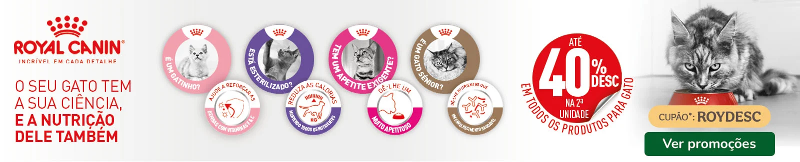 Royal Canin: -40% na 2ª unidade numa seleção de ração para gato