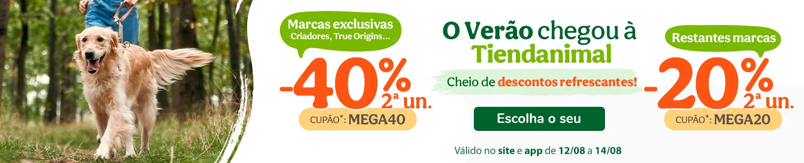 MÁXIMA POUPANÇA: -40% ou -20%  desconto na 2ª unidade com os cupões: MEGA40 ou MEGA20