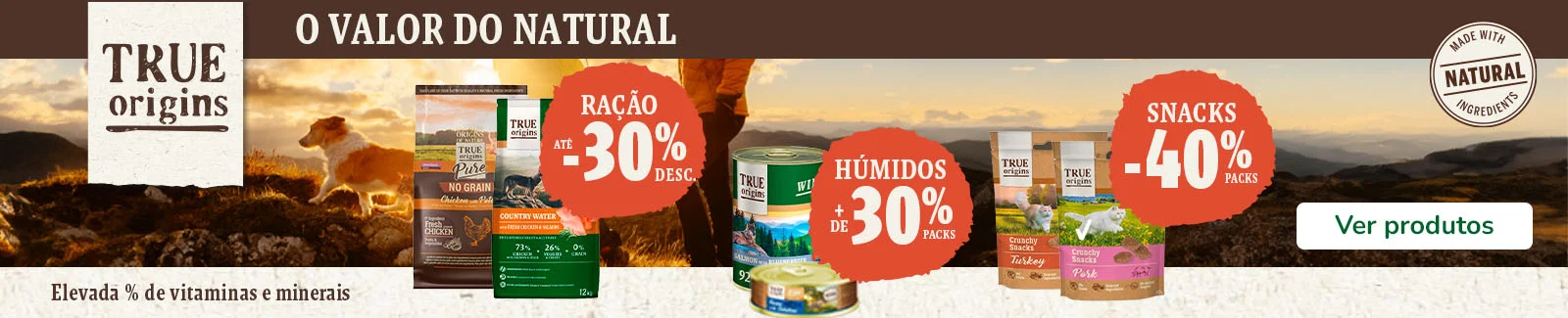 True Origins: Até 30% de desconto em ração, mais de 30% de desconto em húmidos e 40% de desconto em snacks.