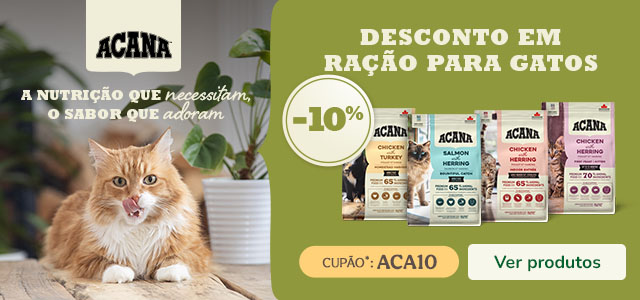 Acana: 10% de desconto em ração para gato.