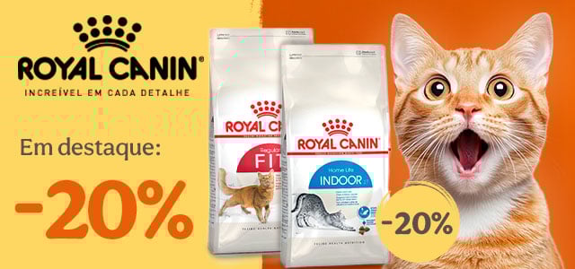 Royal Canin: 20% de desconto em ração para gato.