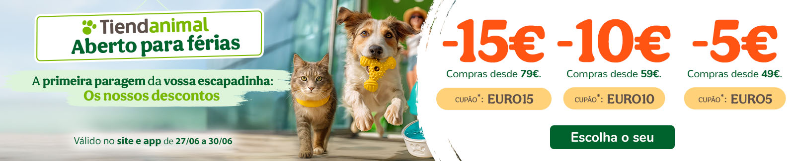 15€, 10€ ou 5€ de desconto em compras de alimentação, acessórios e higiene com os cupões: EURO15, EURO10, EURO5