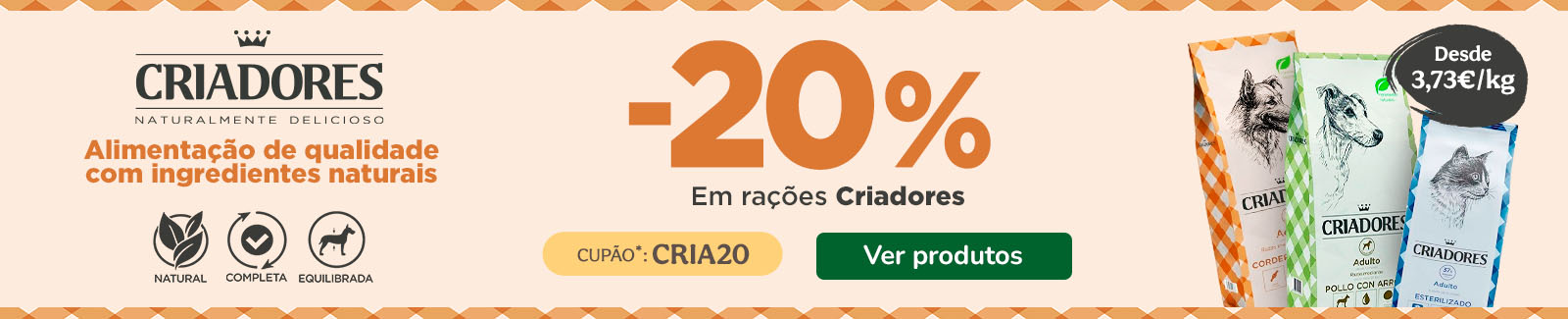 Promoção Marca Premium: -20% em rações Criadores para cães e gatos