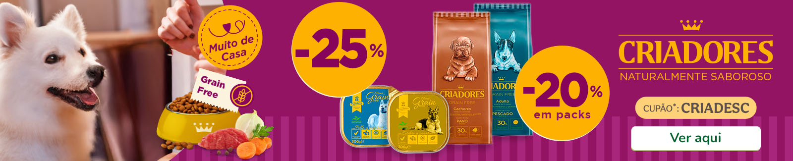 25% de desconto em ração e 20% em packs de 12 unidades de alimento húmido Criadores