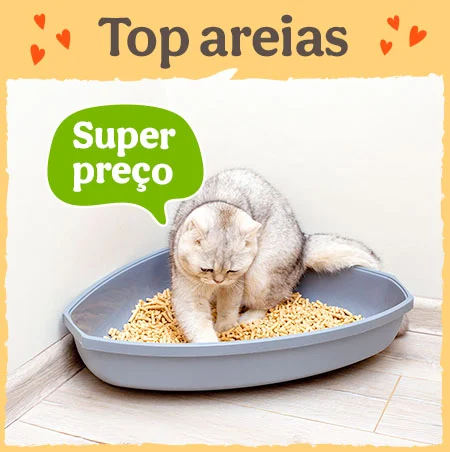 Super preço em areias para gatos.