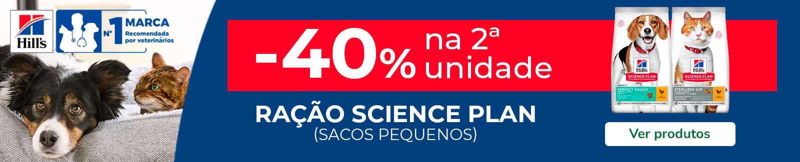 Promoção Hill’s Science Plan para cães: 40% de desconto na 2.ª unidade de ração seca em formatos pequenos.