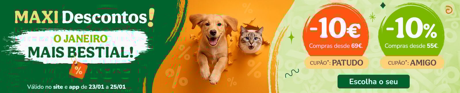 10&euro; de desconto na sua compra desde 69&euro; com o cup&atilde;o PATUDO ou 10% de desconto na sua compra desde 55&euro; com o cup&atilde;o AMIGO.