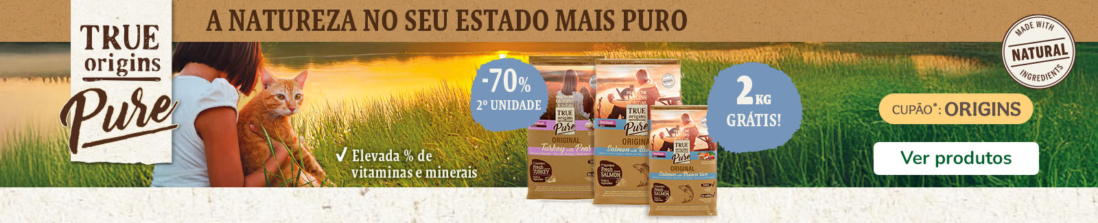 7+2 unidades grátis e 70% de desconto na segunda unidade numa seleção de ração para gatos True Origins Pure.
