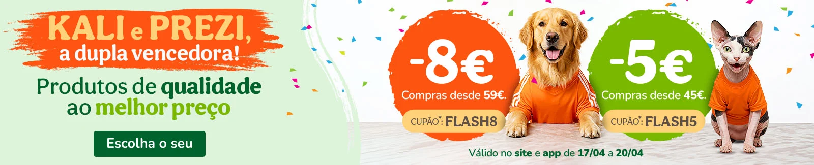 8&euro; de desconto na sua compra desde 59&euro; com o cup&atilde;o: FLASH8 ou 5&euro; de desconto na sua compra desde 45&euro; com o cup&atilde;o: FLASH5.