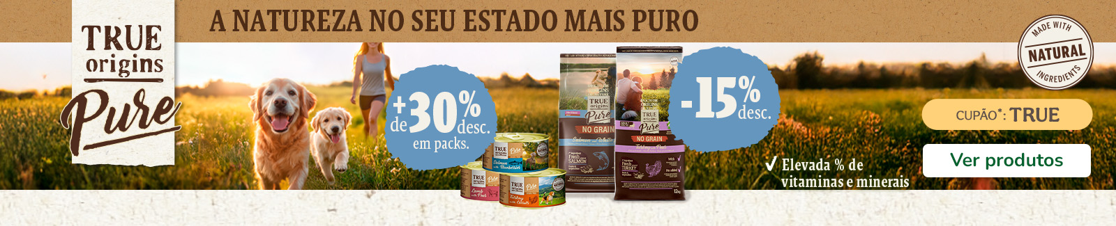 15% de desconto em ração e mais de 30% em húmidos da True Origins Pure para cães