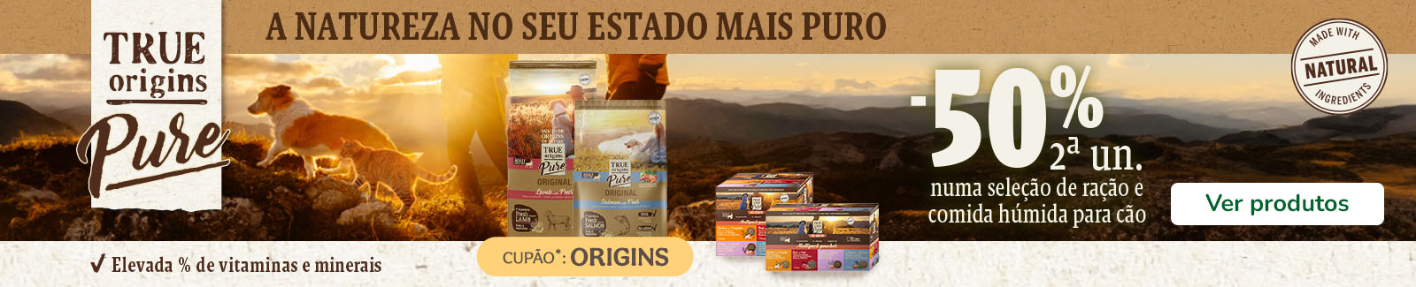 True Origins Pure: 50% de desconto na 2&ordf; unidade de ra&ccedil;&atilde;o e de alimento h&uacute;mido para c&atilde;o.