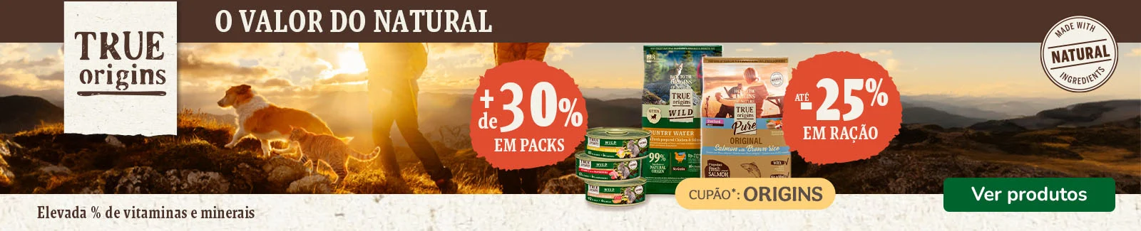 True Origins: 25% de desconto em ra&ccedil;&atilde;o e +30% de desconto em packs de alimento h&uacute;mido para gato.