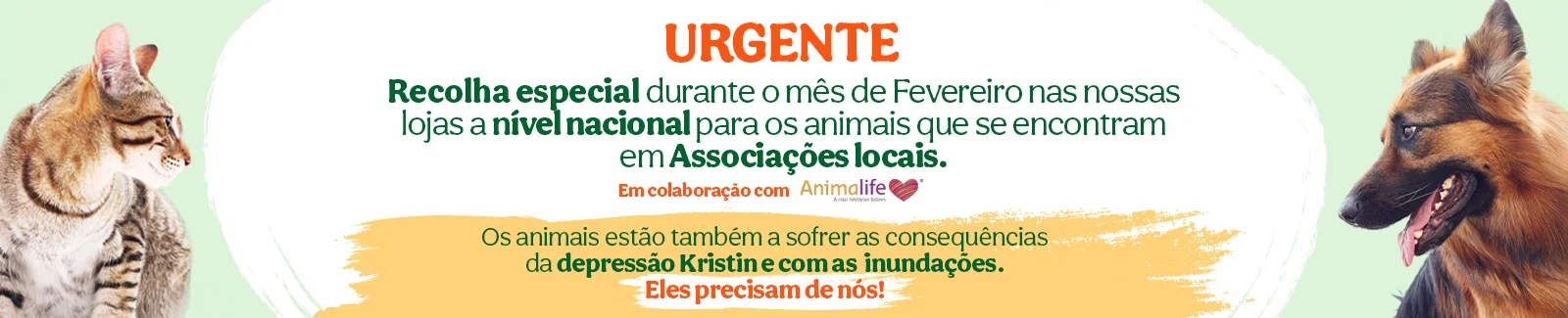 Recolha especial a partir de hoje nas nossas lojas a n&iacute;vel nacional para os animais que se encontram em Associa&ccedil;&otilde;es Locais. Encontre a loja mais perto de si.