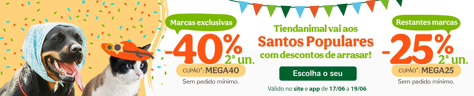 MÁXIMA POUPANÇA: -40% ou -25%  desconto na 2ª unidade com os cupões: MEGA40 ou MEGA25