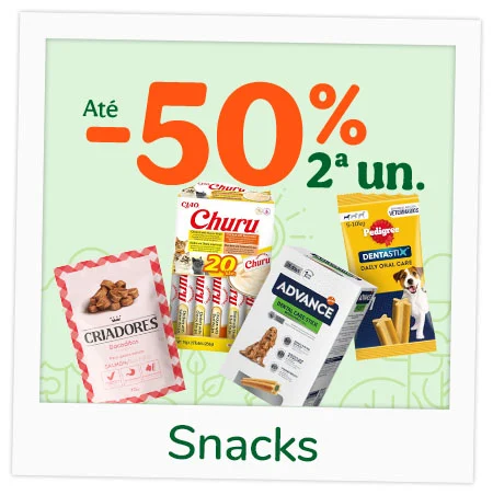 Até 50% de desconto na segunda unidade de snacks para cães e gatos.
