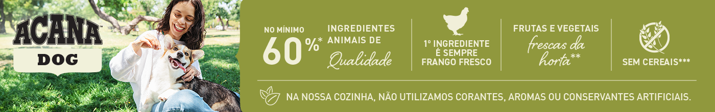 Acana Dog. Receitas adaptadas para cobrir as diferentes etapas de vida, raças e necessidades específicas do seu cão