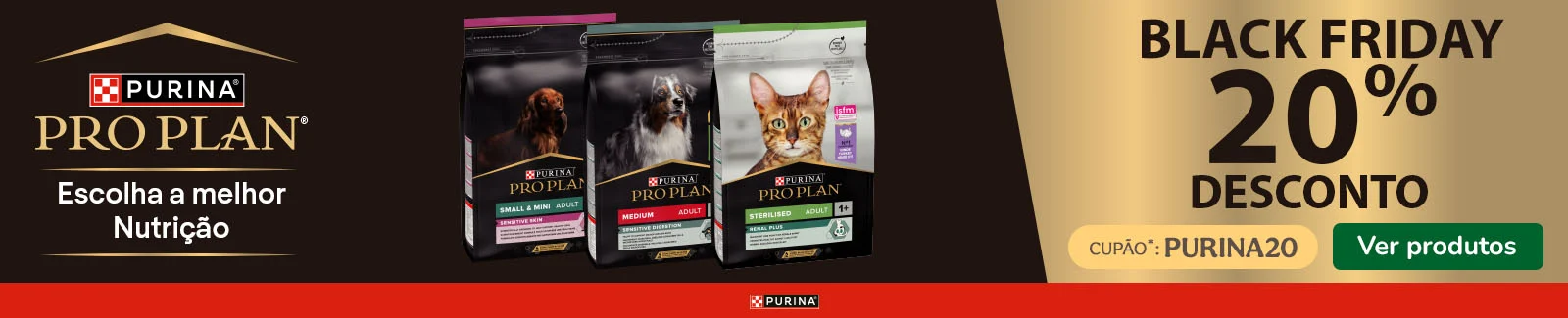 Pro Plan: 20% de desconto em ração para cão e gato.