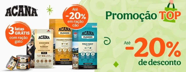 Acana: Até 20% de desconto em ração para cão e 3 latas de húmido grátis na compra de ração para gato.