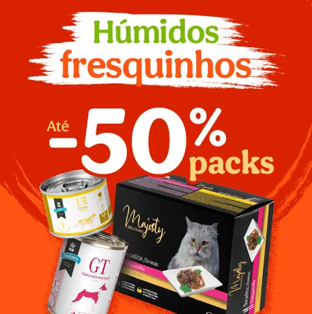 Comida húmida: Até 50% de desconto em packs selecionados.