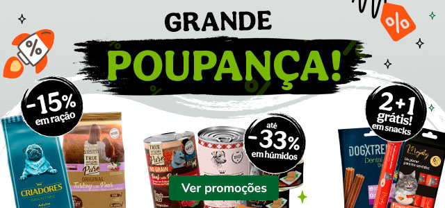 15% de desconto em ração, 33% de desconto em alimento húmido e 2+1 grátis em snacks.