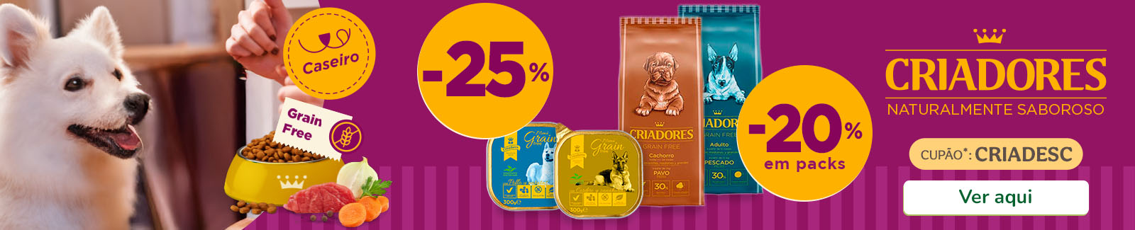 25% de desconto em ração e 20% em packs de 12 unidades de alimento húmido Criadores