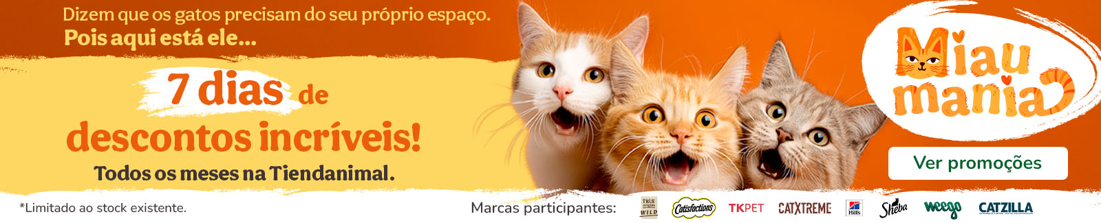 MIAUMANIA! Até 70% de desc. em alimentação, higiene e areias.