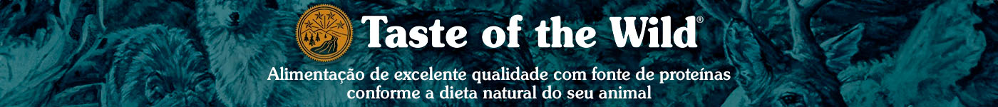 Taste of de Wild a alimentação natural com ingredientes de grande qualidade