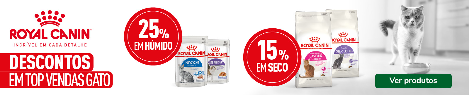 Promoção Royal Canin para gatos: 15% de desconto numa seleção de ração seca e 25% de desconto em pack de 48 unidades de alimento húmido.