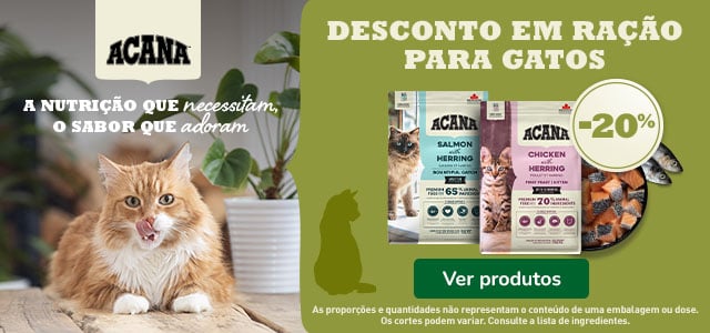 Acana: Até 20% de desconto em ração para gato.