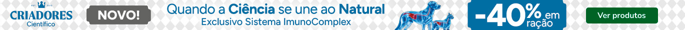 Novidade! Criadores Cient&iacute;fico: 40% de desconto em ra&ccedil;&atilde;o para o seu patudo.