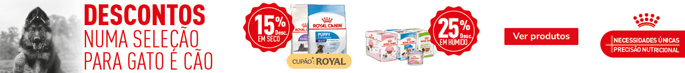 Royal Canin: 15% de desconto em ração e 25% de desconto em comida húmida.